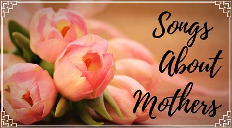 mommy song|songs to dedicate mom.